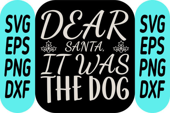 Dear Santa, It Was the Dog