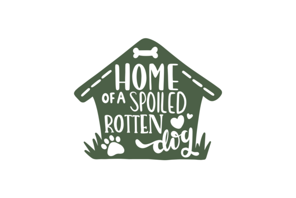 Home of a Spoiled Rotten Dog