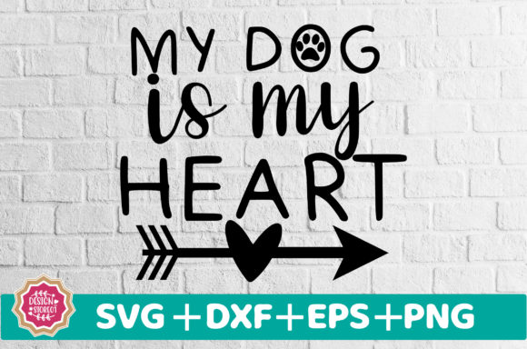 My Dog is My Heart SVG